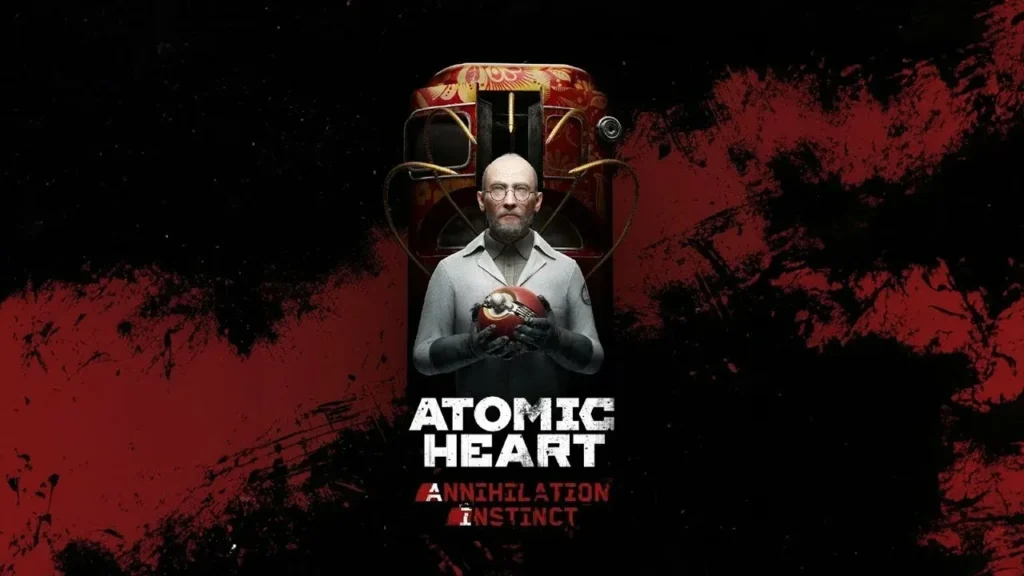 Atomic Heart «Инстинкт Истребления»
